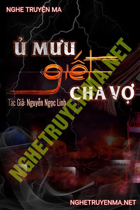 Ủ Mưu G.iết Cha Vợ