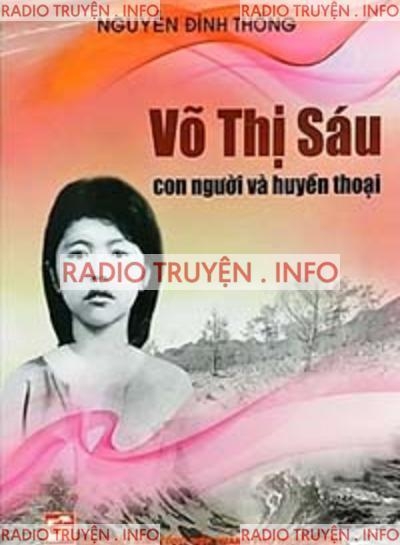 Võ Thị Sáu, Con Người & Huyền Thoại