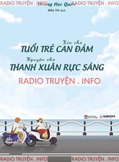 Xin Cho Tuổi Trẻ Can Đảm, Nguyện Cho Thanh Xuân Rực Sáng