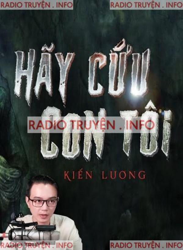 Hãy Cứu Con Tôi