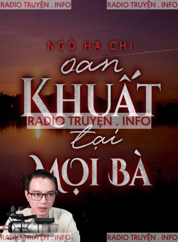 Oan Khuất Tại Mọi Bà