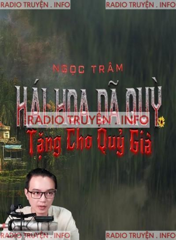 Hái Hoa Dã Quỳ Tặng Cho Quỷ Già