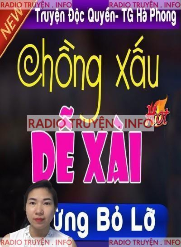 Chồng Xấu Dễ Xài