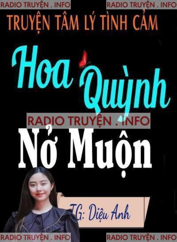 Hoa Quỳnh Nở Muộn