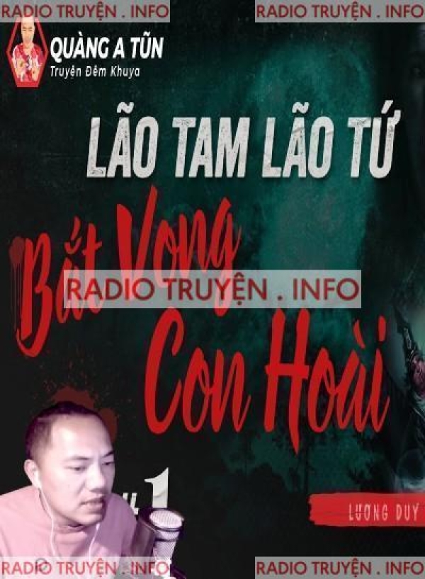 Lão Tam Lão Tứ Bắt Vong Con Hoài