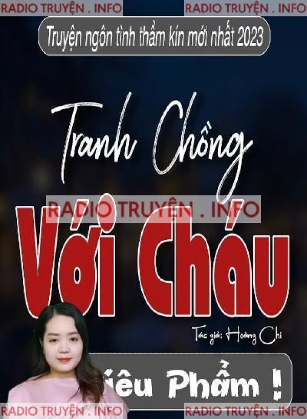 Tranh Chồng Với Cháu