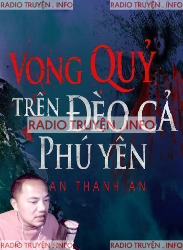 Vong Quỷ Trên Đèo Cả Phú Yên