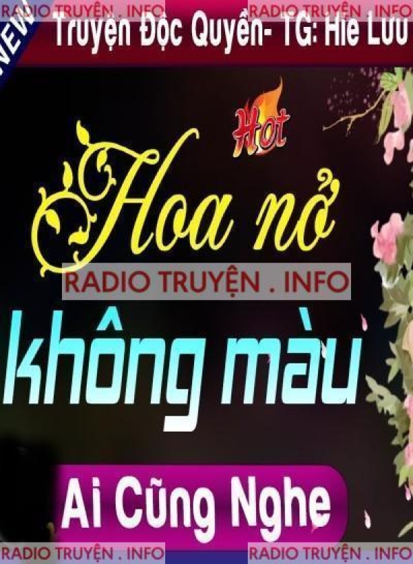 Hoa Nở Không Màu