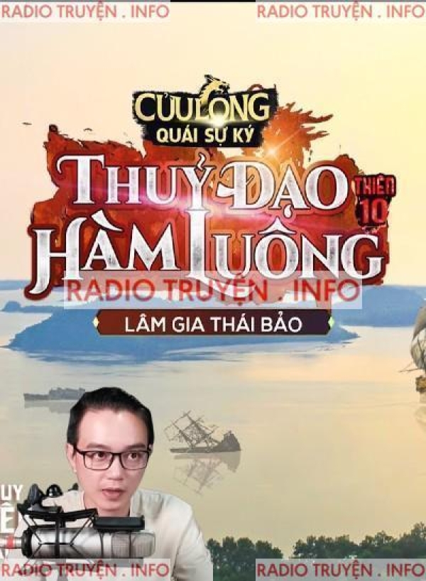 Cửu Long Quái Sự Ký Thiên 10: Thuỷ Đạo Hàm Luông