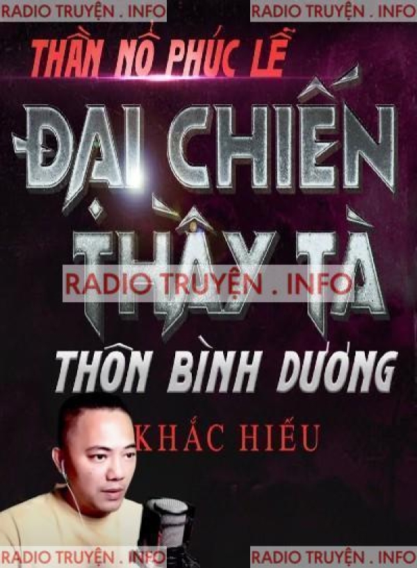 Đại Chiến Thầy Tà Thôn Bình Dương