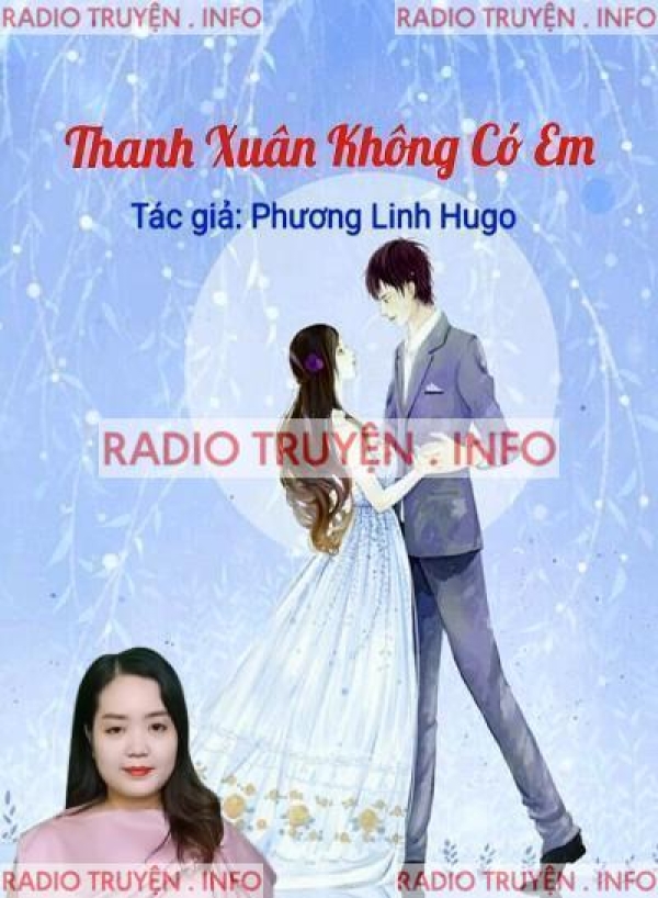 Thanh Xuân Không Có Em