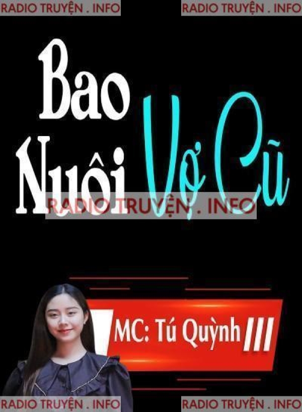 Bao Nuôi Vợ Cũ