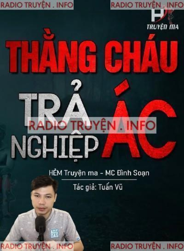 Thằng Cháu Trả Nghiệp Ác