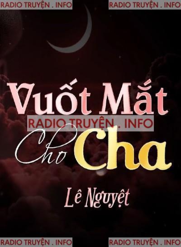 Vuốt Mắt Cho Cha