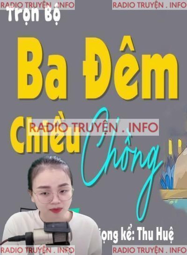 Ba Đêm Chiều Chồng