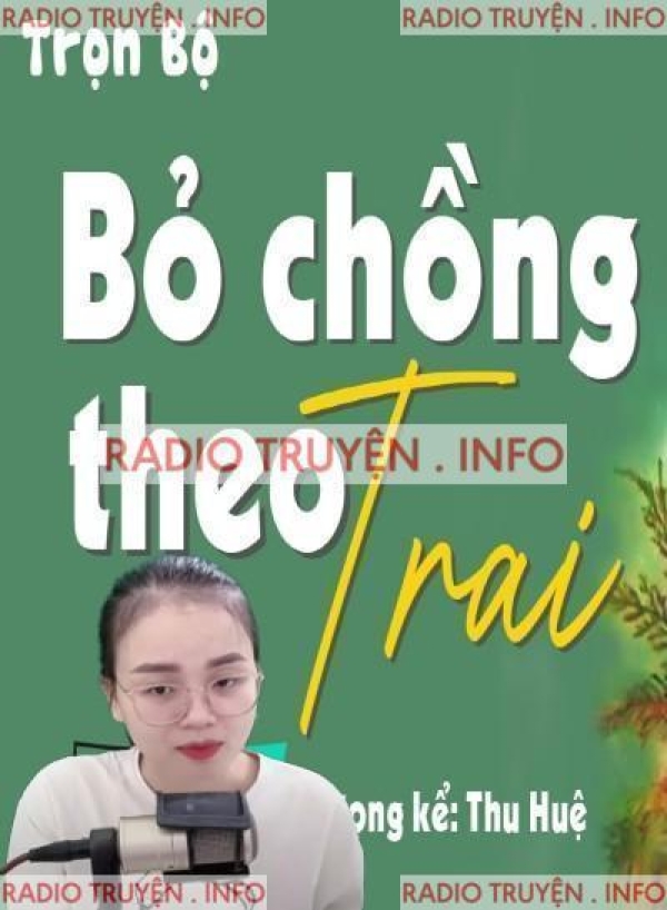 Bỏ Chồng Theo Trai