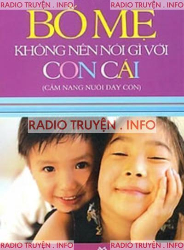 Bố Mẹ Không Nên Nói Gì Với Con Cái