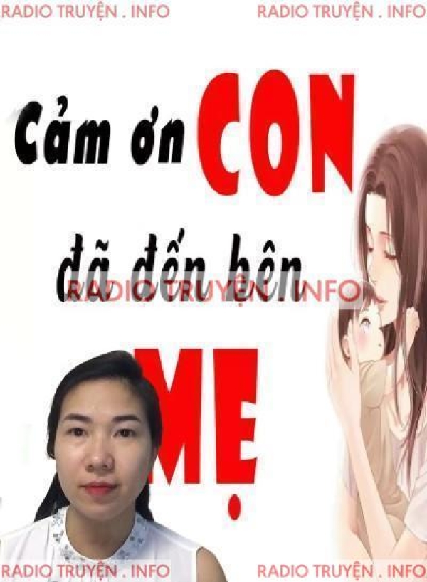 Cảm Ơn Con Đã Đến Bên Mẹ