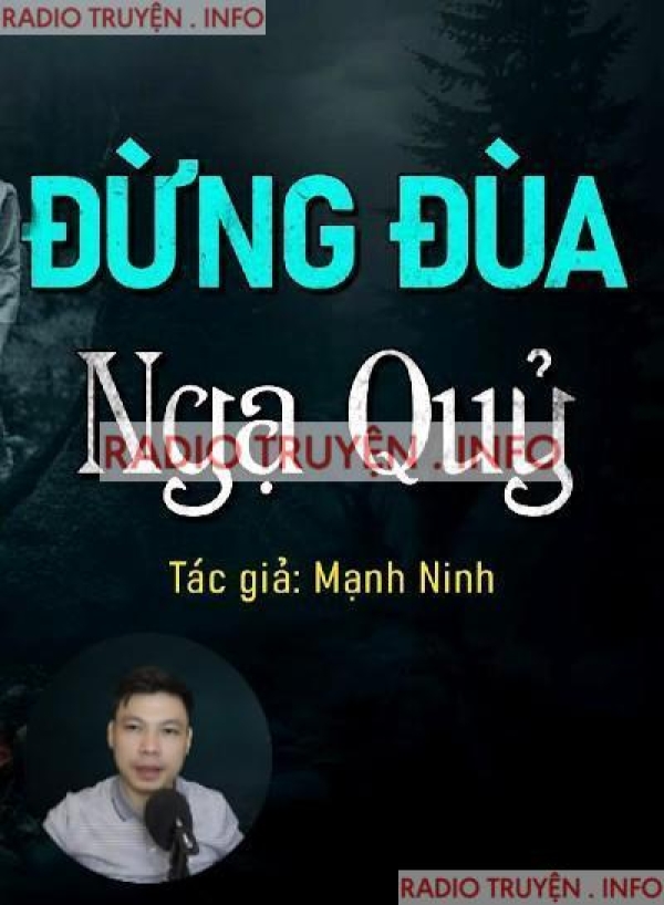 Đừng Đùa Với Ngạ Quỷ