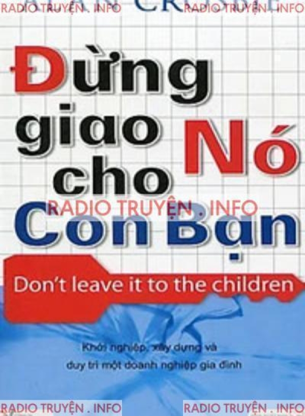 Đừng Giao Nó Cho Con Bạn