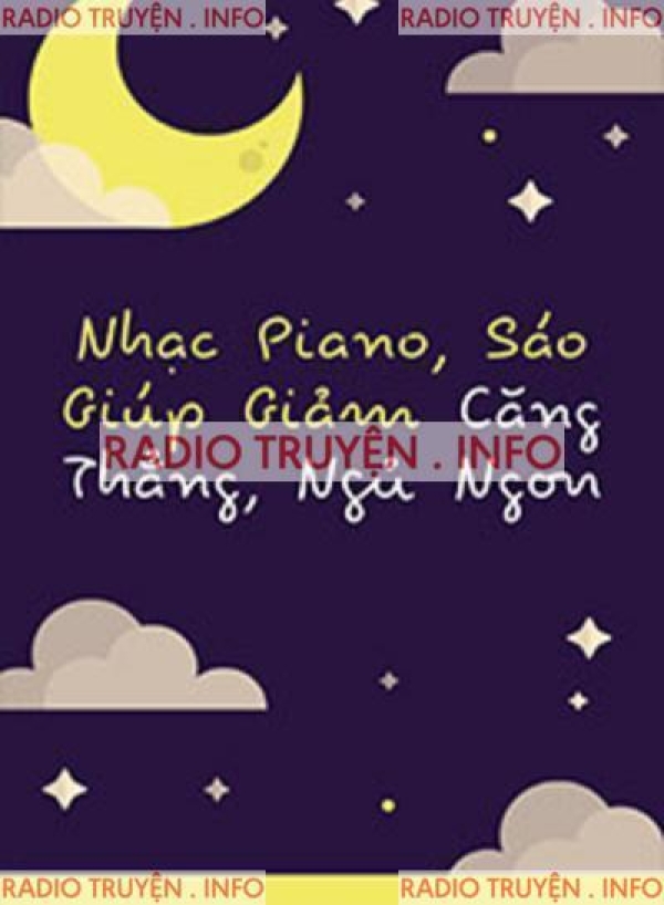 Nhạc Piano, Sáo Giúp Giảm Căng Thẳng, Ngủ Ngon