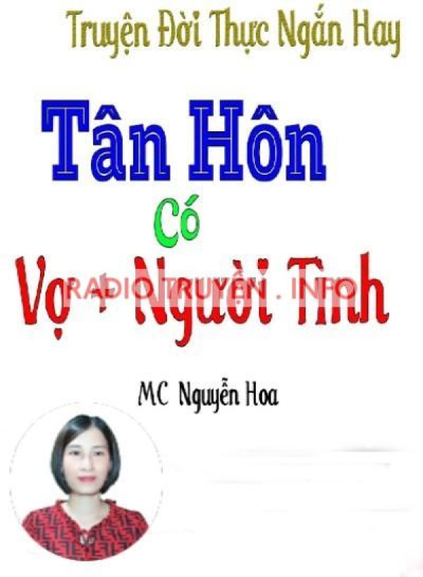 Tân Hôn Có Vợ Và Người Tình