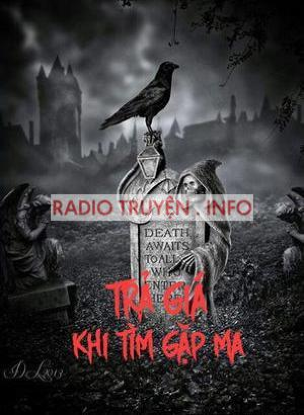 Trả Giá Khi Tìm Gặp Ma - Truyện Kinh Dị