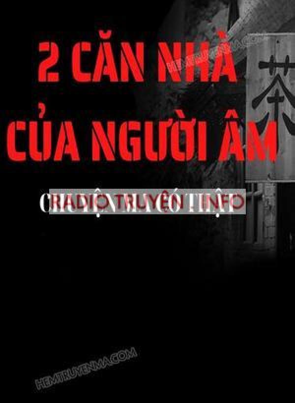 2 Căn Nhà Của Người Âm