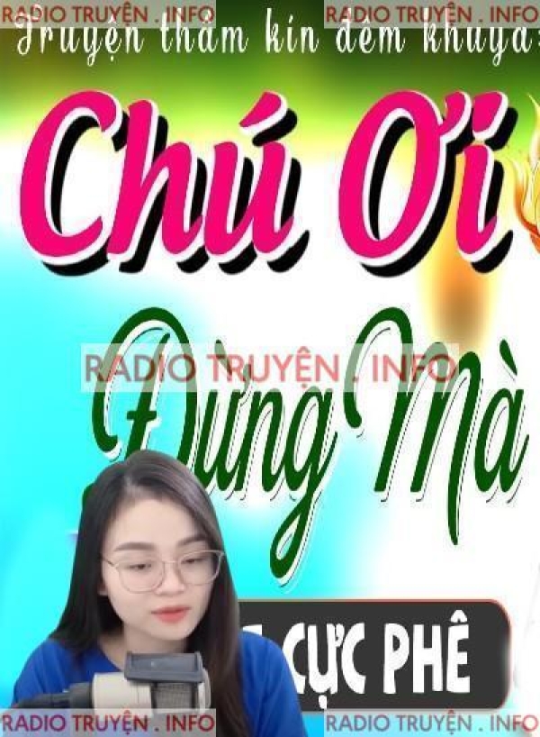 Chú Ơi Đừng Mà