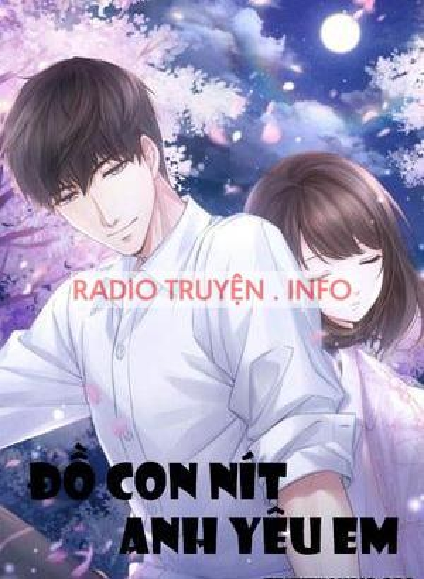 Đồ Con Nít Anh Yêu Em - Truyện Teen