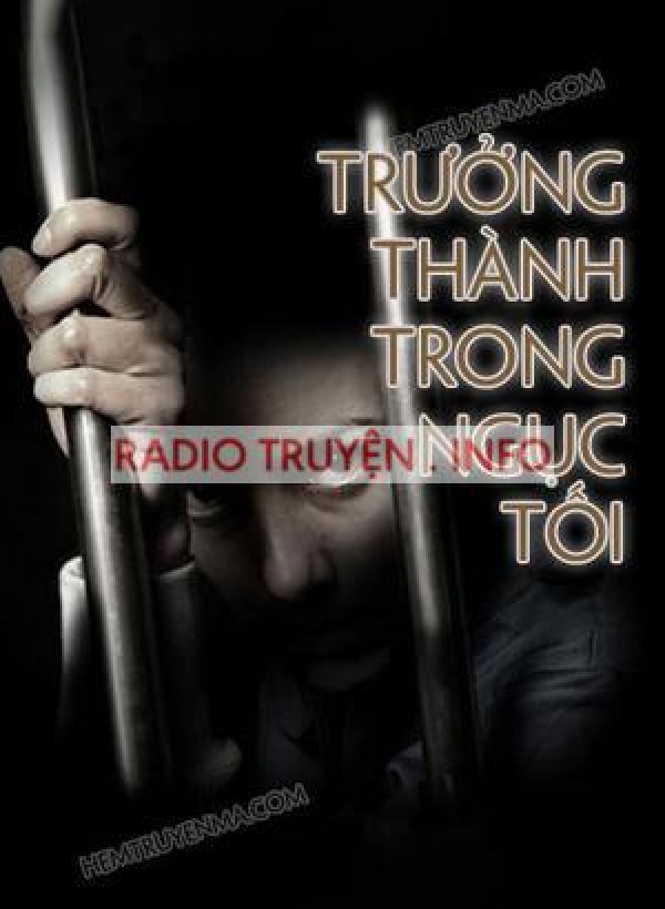 Trưởng Thành Trong Ngục Tối