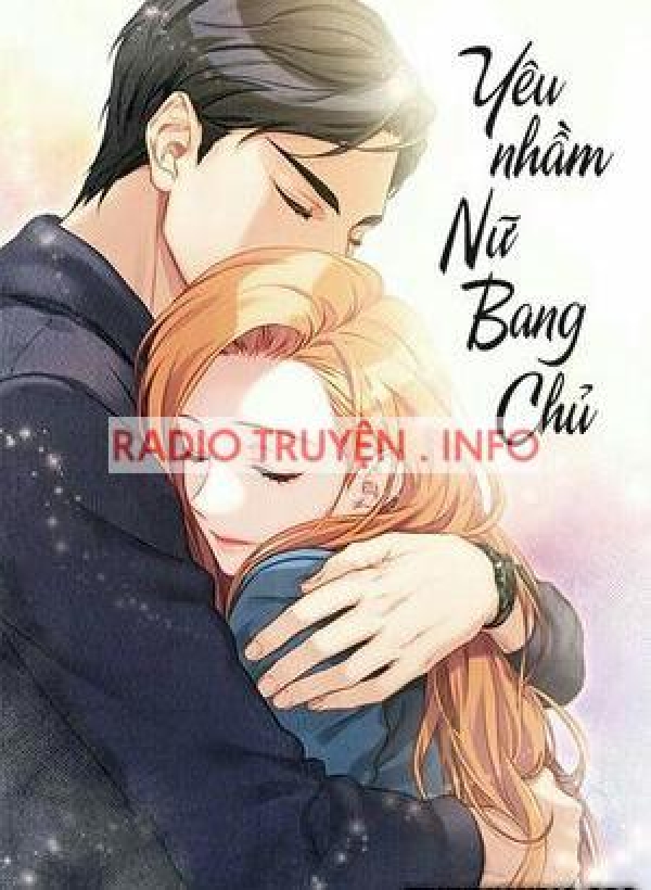 Yêu Nhầm Nữ Bang Chủ - Truyện Teen