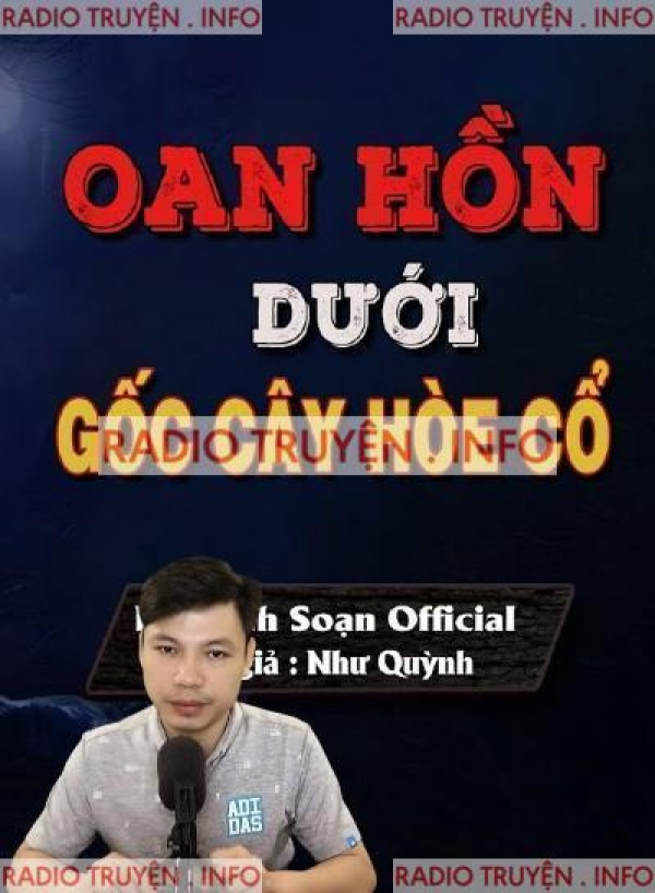 Oan Hồn Dưới Gốc Cây Hòe Cổ