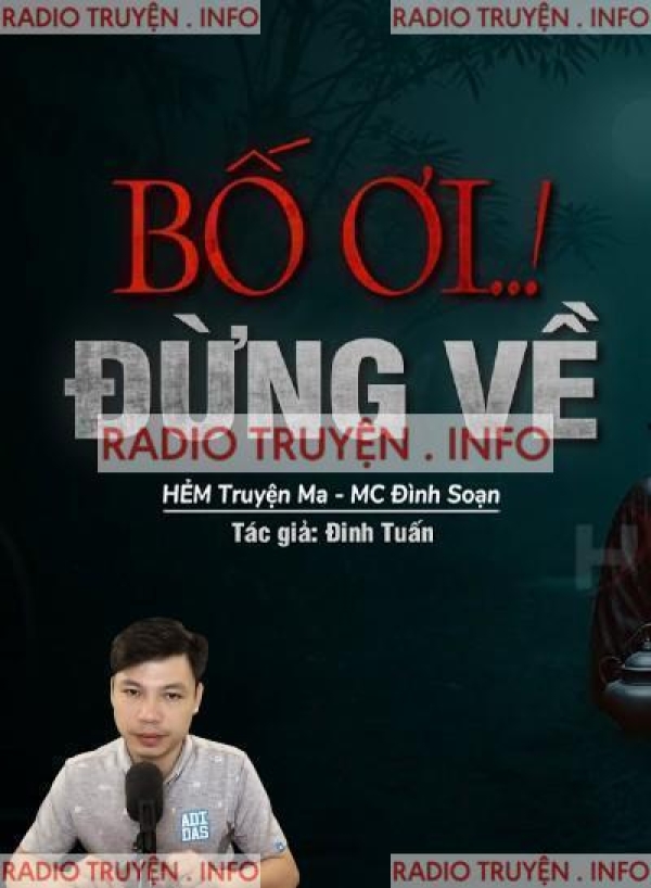 Bố Ơi Đừng Về