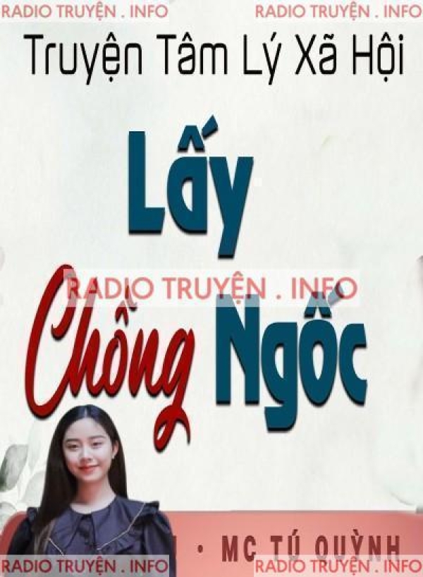 Lấy Chồng Ngốc