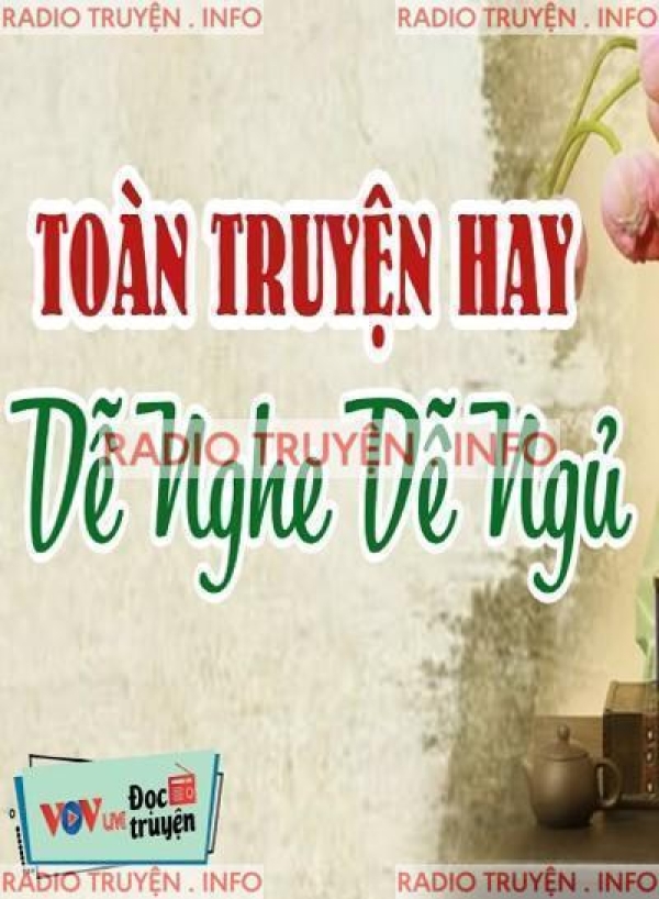 Tuyển Chọn Truyện VOV Hay