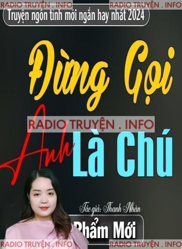 Đừng Gọi Anh Là Chú