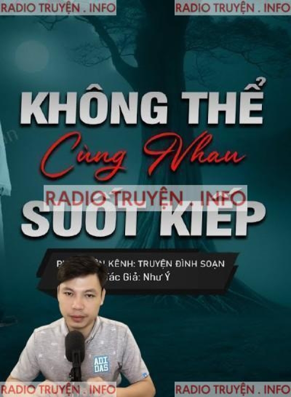 Không Thể Cùng Nhau Suốt Kiếp