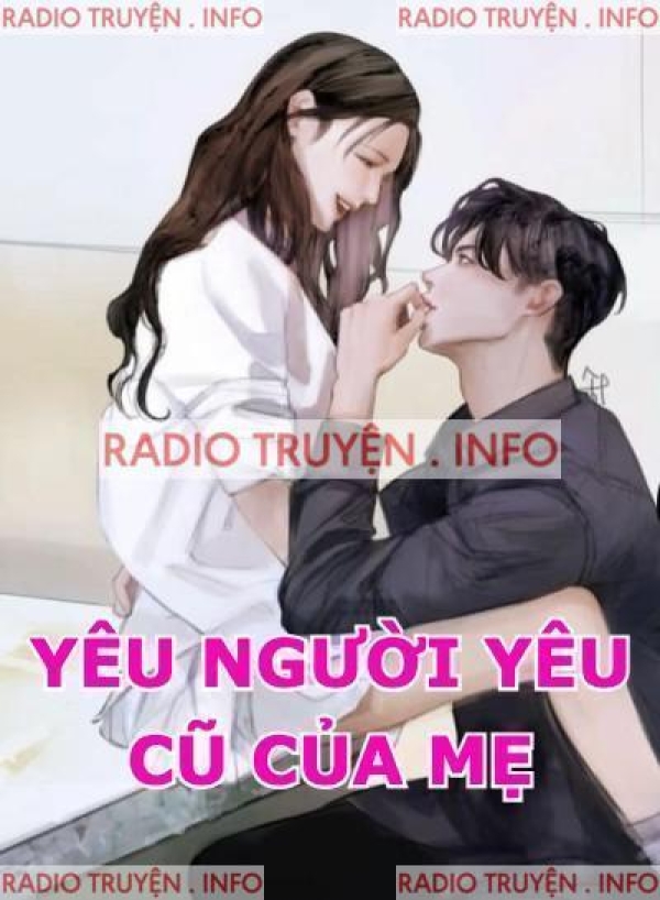 Yêu Người Yêu Cũ Của Mẹ